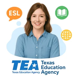 TEA ESL - Texas Education Agency English as a Second Language Certification